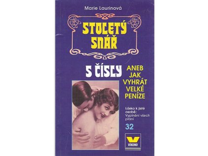 Stoletý snář s čísly, aneb, Jak vyhrát velké peníze, Marie Laurinová, 2000