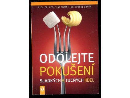 233799 odolejte pokuseni sladkych a tucnych jidel
