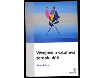 Vývojová a vztahová terapie dětí, Peter Pöthe, 2022