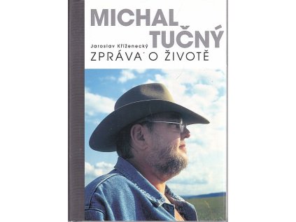 Michal Tučný - Zpráva o životě, Jaroslav Kříženecký, 2014