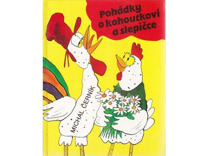 Pohádky o kohoutkovi a slepičce, Michal Černík, 1996
