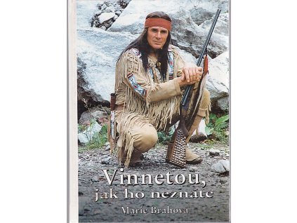Vinnetou, jak ho neznáte