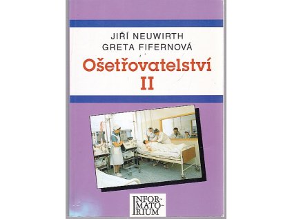 Ošetřovatelství : pro střední zdravotnické školy. díl 2