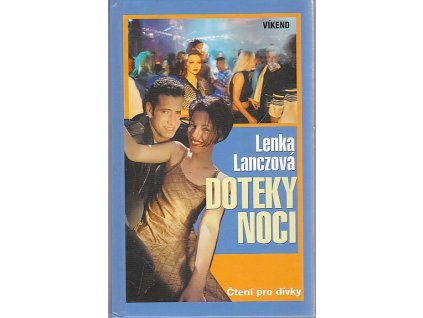 Doteky noci, Lenka Lanczová, 2004
