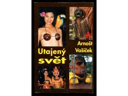 Utajený svět, Arnošt Vašíček, 2000