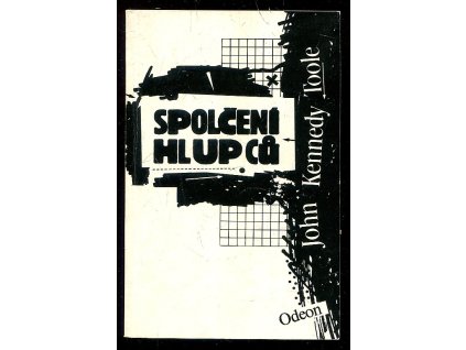Spolčení hlupců, John Kennedy Toole, 1989