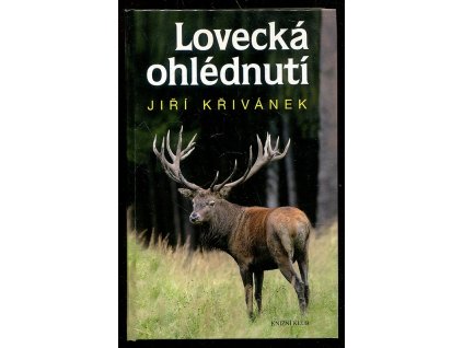 Lovecká ohlédnutí, Jiří Křivánek, 2013