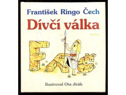 Dívčí válka, František Ringo Čech, 1999