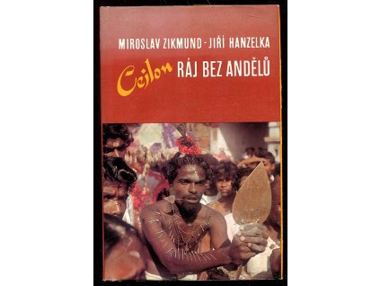 Cejlon - ráj bez andělů, Miroslav Zikmund, 1991