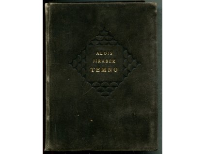 Temno, Alois Jirásek, 1920