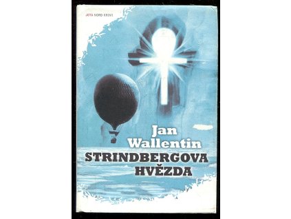 Strindbergova hvězda, Jan Wallentin, 2011