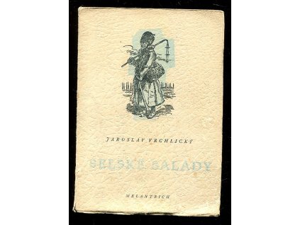 Selské balady, Jaroslav Vrchlický, 1950