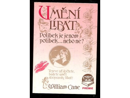 Umění líbat, William Cane, 1993