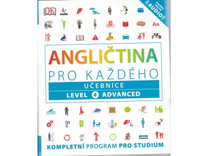 Angličtina pro každého - Učebnice level 4 Advanced, 2019