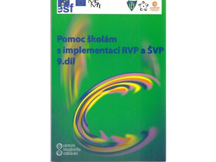 Centrum inovativního vzdělávání. 9. díl, Pomoc školám s implementací RVP a ŠVP, 2007