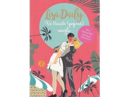 Ve třiceti (poprvé) single