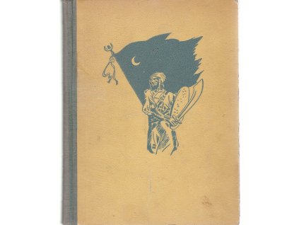 Vzpoura dervišů : Výjevy z konce století, Vilém Němec, 1947