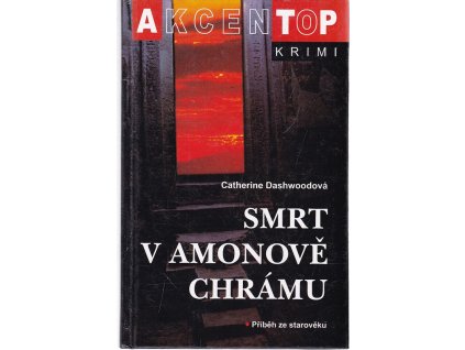 Smrt v Amonově chrámu : příběh ze starověku