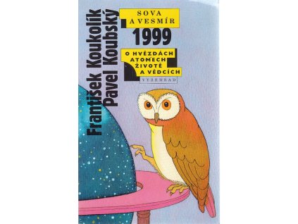 234825 sova a vesmir 1999 o hvezdach atomech zivote a vedcich
