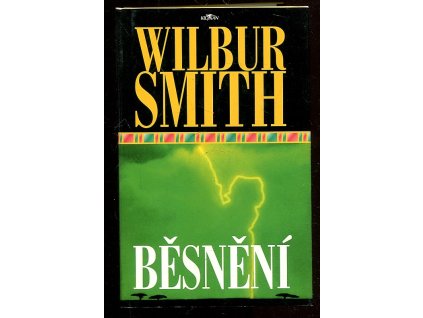 Běsnění, Wilbur A Smith, 1998