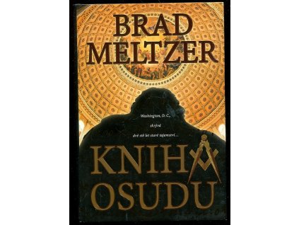 Kniha osudu, Brad Meltzer, 2007