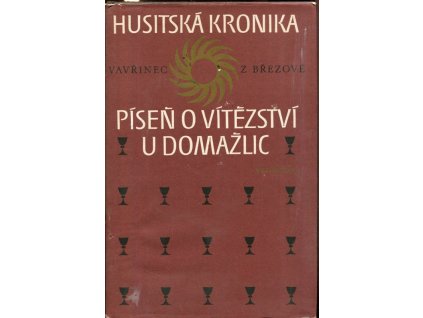 Husitská kronika : Píseň o vítězství u Domažlic