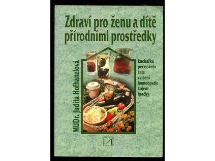 235032 zdravi pro zenu a dite prirodnimi prostredky