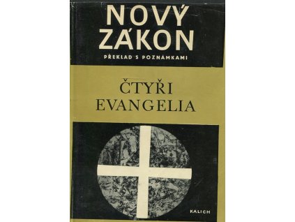 Nový zákon - překlad s poznámkami : čtyři evangelia