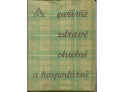 Vaříme zdravě, chutně a hospodárně, Joza Břízová, 1961