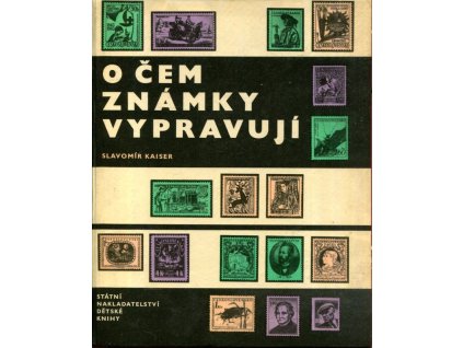 O čem známky vypravují, Slavomír Kaiser, 1967