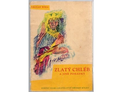 Zlatý chléb a jiné pohádky
