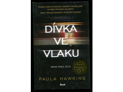Dívka ve vlaku, Paula Hawkins, 2015