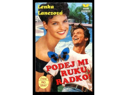 Podej mi ruku, Radko!, Lenka Lanczová, 1994