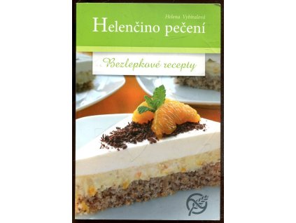 Helenčino pečení : Bezlepkové recepty, Helena Vybíralová, 2017