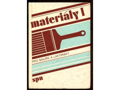 Materiály I - pro malíře a lakýrníky, Ladislav Kalík, 1983