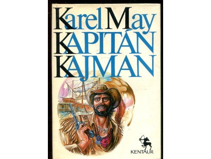 Kapitán Kajman, Karel May, 1990