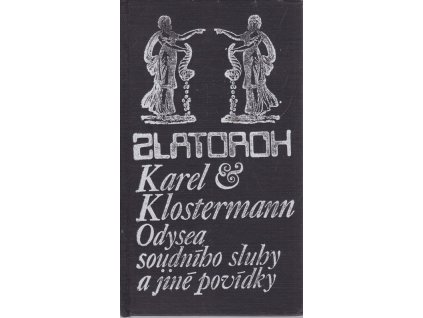 Odysea soudního sluhy a jiné povídky : výbor z povídek a črt, Karel Klostermann, 1972