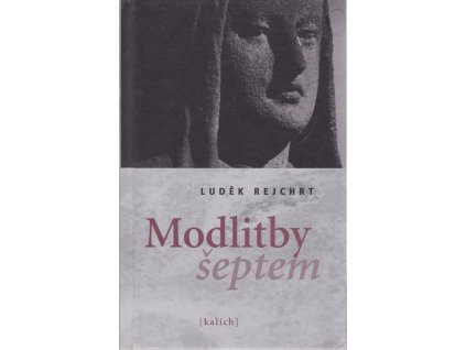 Modlitby šeptem, Luděk Rejchrt, 2005
