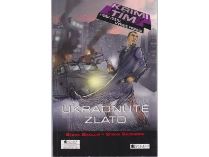 Ukradnuté zlato/ Mesto teroru, Steve Barlow, 2012