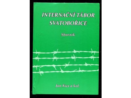 235536 internacni tabor svatoborice a jeho postaveni v protektoratu cechy a morava v planech nacisticke valecne masinerie v letech 1942 1945 sbornik prispevku mezinarodniho kolokvia kyjov 14 9 2007