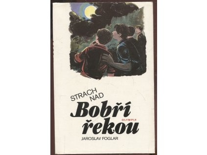 Strach nad Bobří řekou, Jaroslav Foglar, 1990