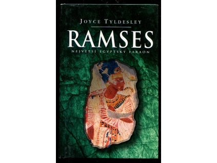 Ramses, Joyce A Tyldesley, 2001