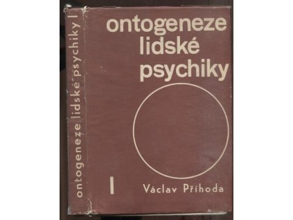 Ontogeneze lidské psychiky - Vývoj člověka do patnácti let