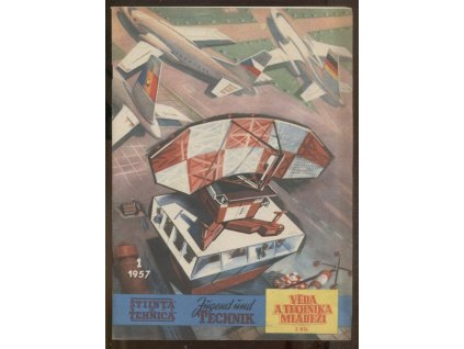 Věda a technika mládeži, r. 1957 (Chybí č.3), kolektiv, 1957
