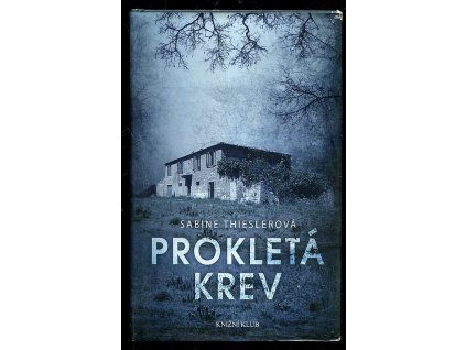 Prokletá krev, Sabine Thieslerová, 2017