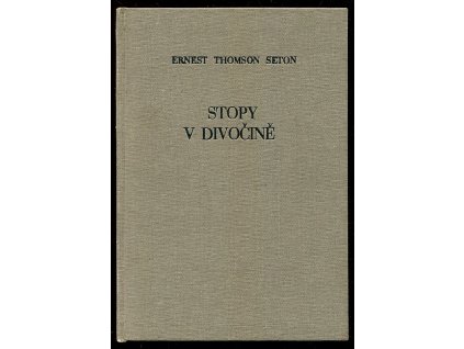 Stopy v divočině, Ernest Thompson Seton, 1968