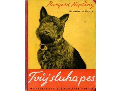 Tvůj sluha pes, Rudyard Kipling, 1934