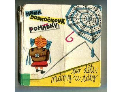 Pohádky pro děti, mámy a táty, Hana Doskočilová, 1961