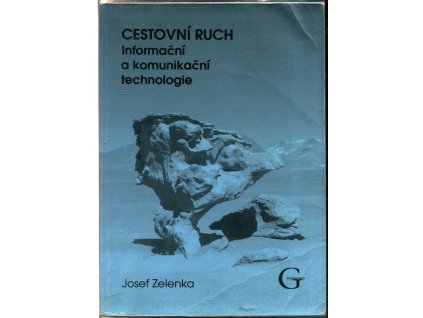 Cestovní ruch : Informační a komunikační technologie, Josef Zelenka, 2008