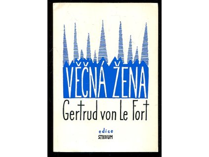 Věčná žena, Gertrud von Le Fort, 1970